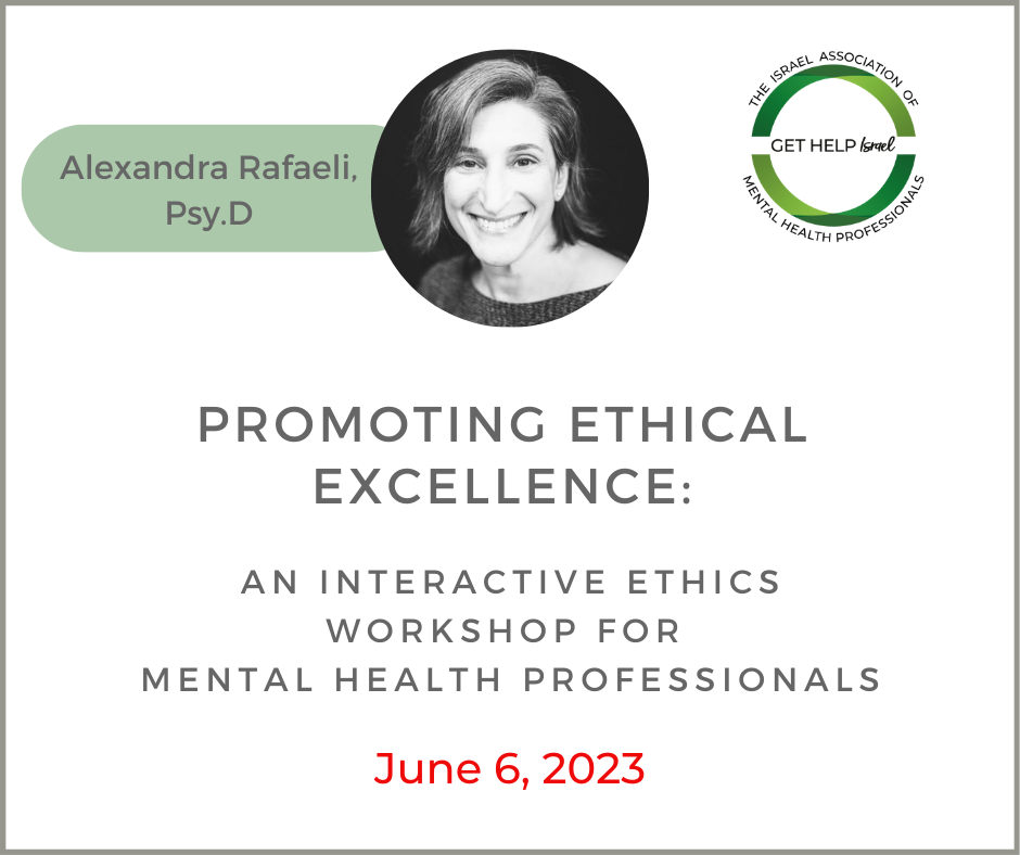 PROMOTING ETHICAL EXCELLENCE: An Interactive Ethics Workshop for Mental Health Professionals